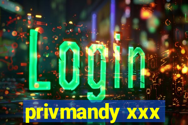 privmandy xxx